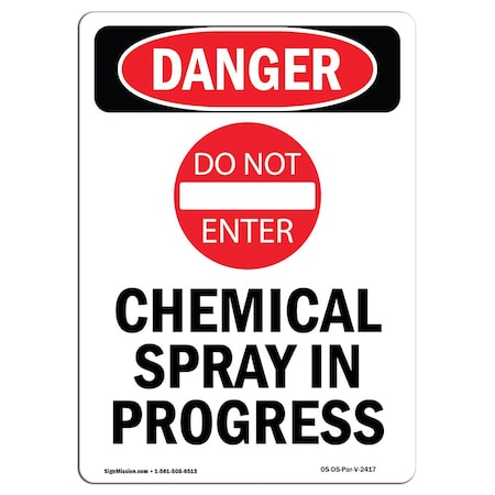 Signmission Safety Sign, OSHA Danger, 14" Height, Aluminum, Chemical Spray In Progress, Portrait OS-DS-A-1014-V-2417